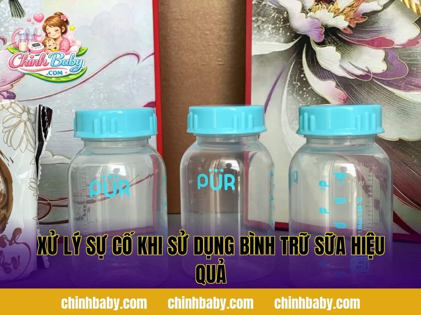 xử lý sự cố khi sử dụng bình trữ sữa hiệu quả