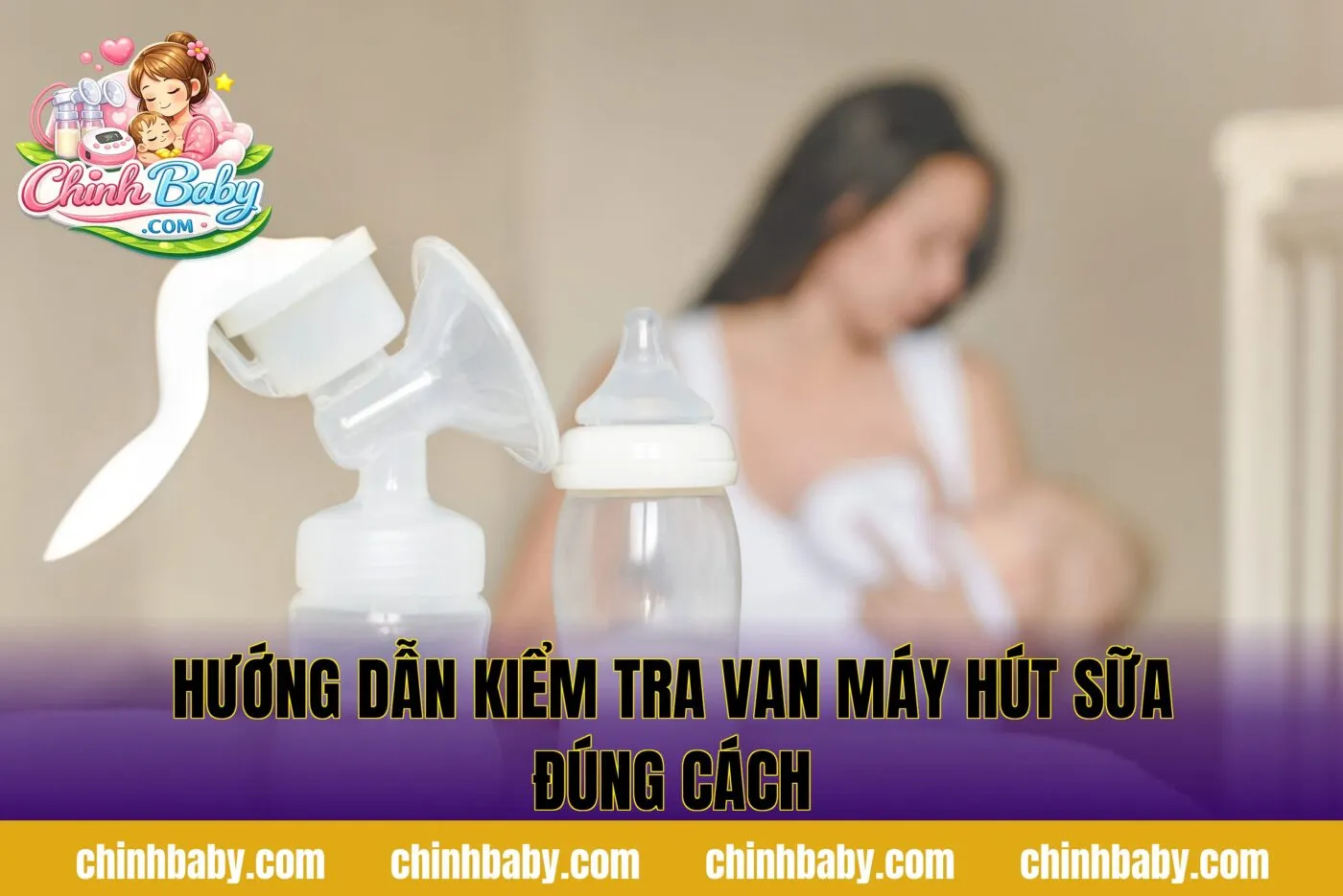 Hướng dẫn kiểm tra van máy hút sữa đúng cách