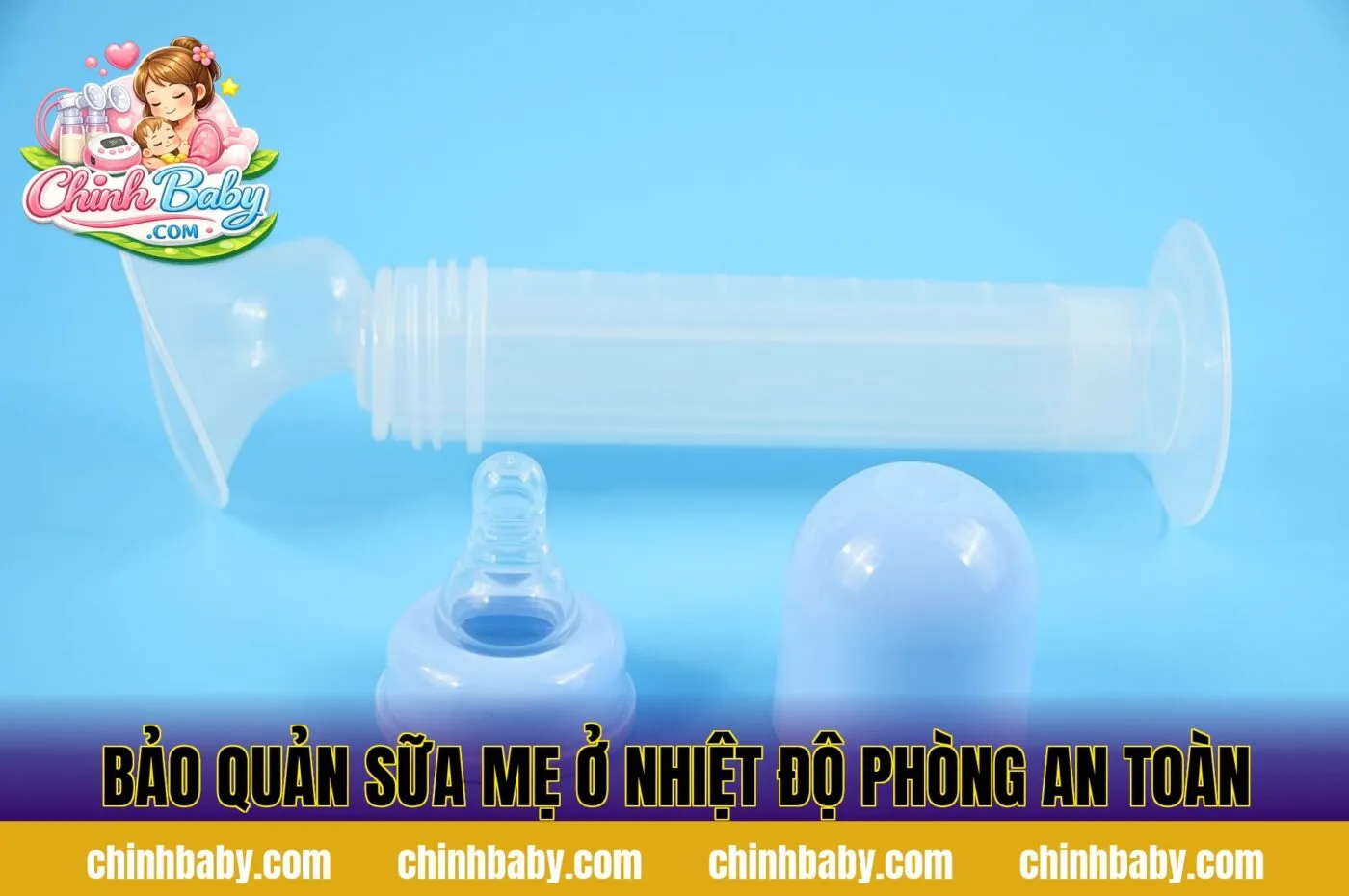 bảo quản sữa mẹ ở nhiệt độ phòng an toàn