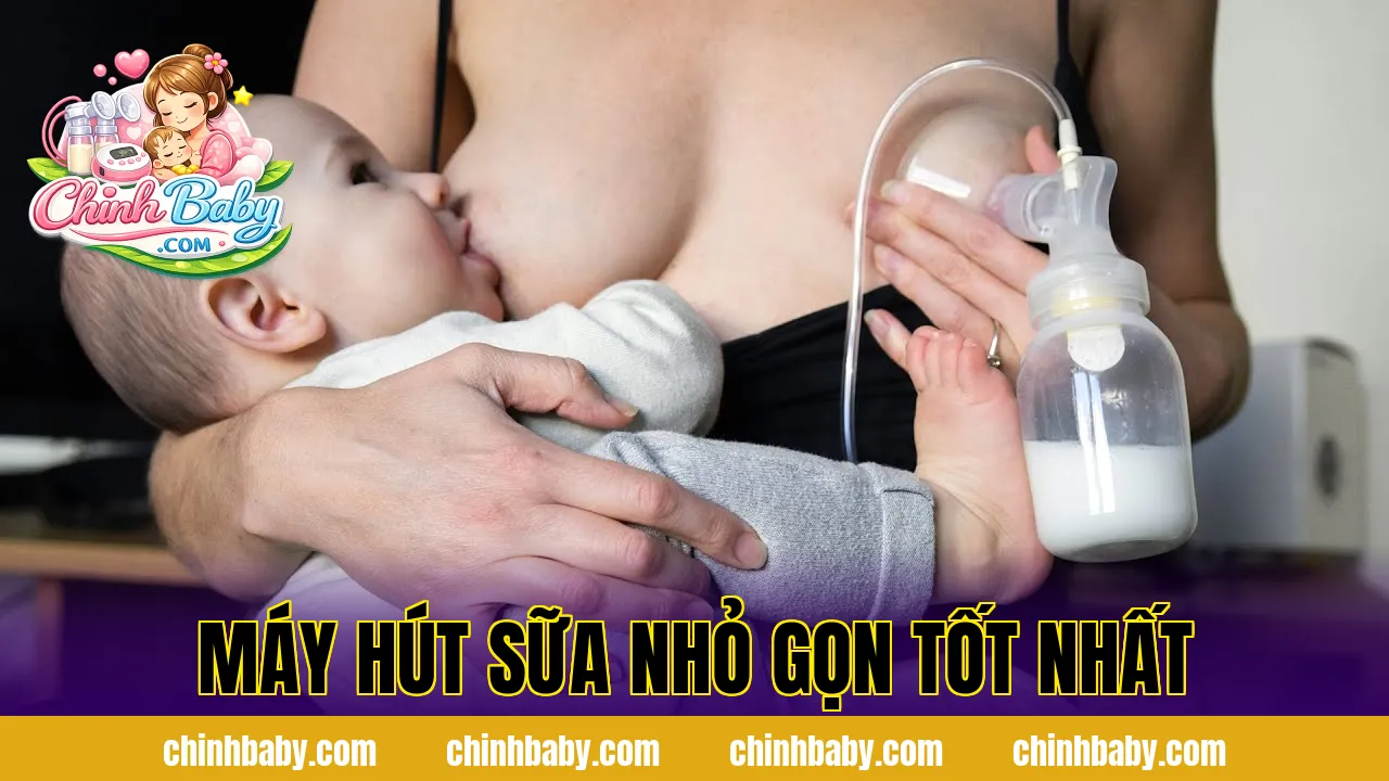 Máy hút sữa nhỏ gọn tốt nhất
