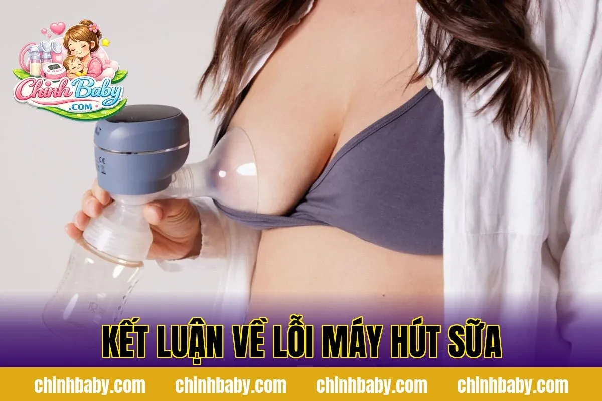 kết luận về lỗi máy hút sữa