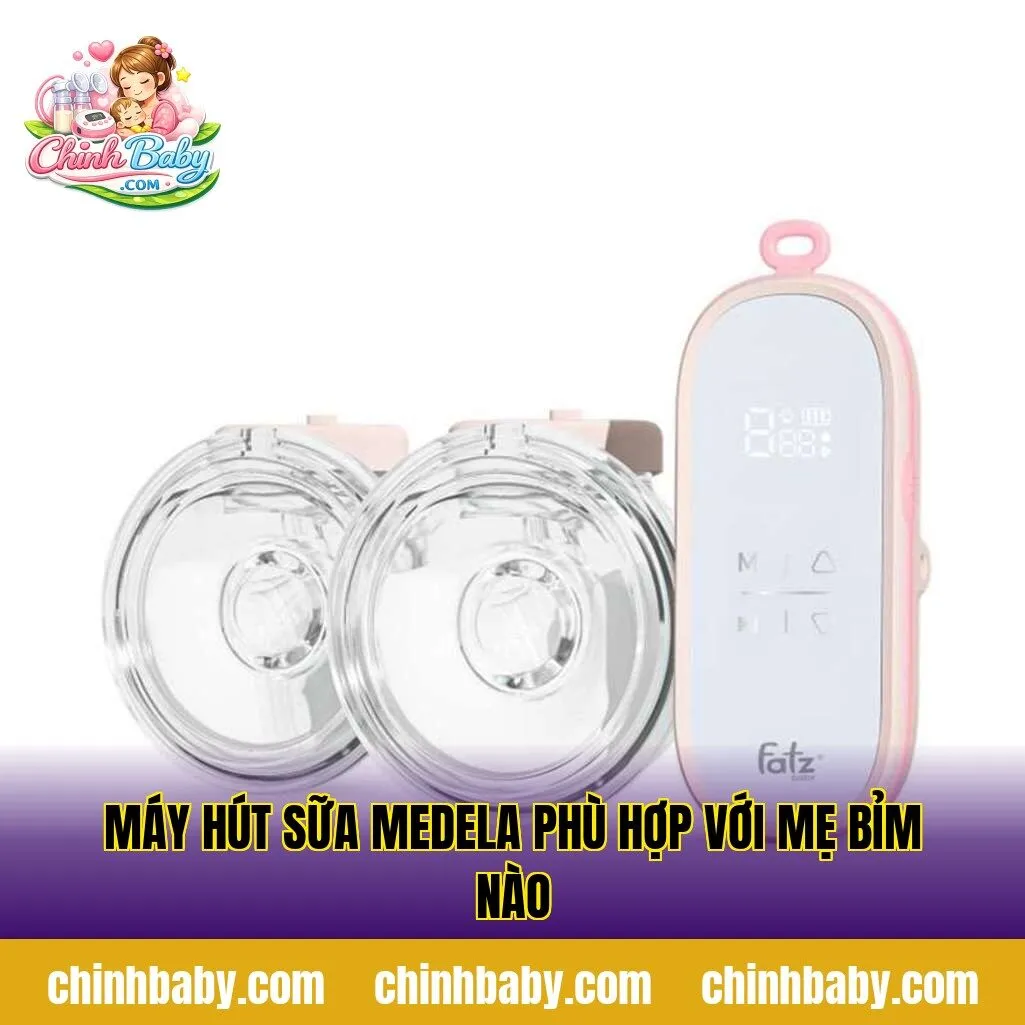 Máy hút sữa Medela phù hợp với mẹ bỉm nào