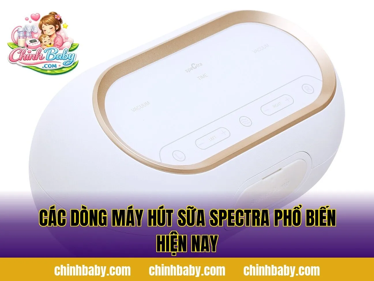 Các dòng máy hút sữa Spectra phổ biến hiện nay