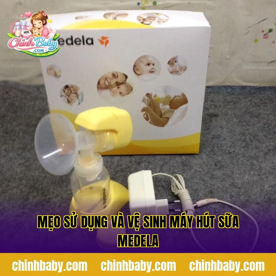 Mẹo sử dụng và vệ sinh máy hút sữa Medela