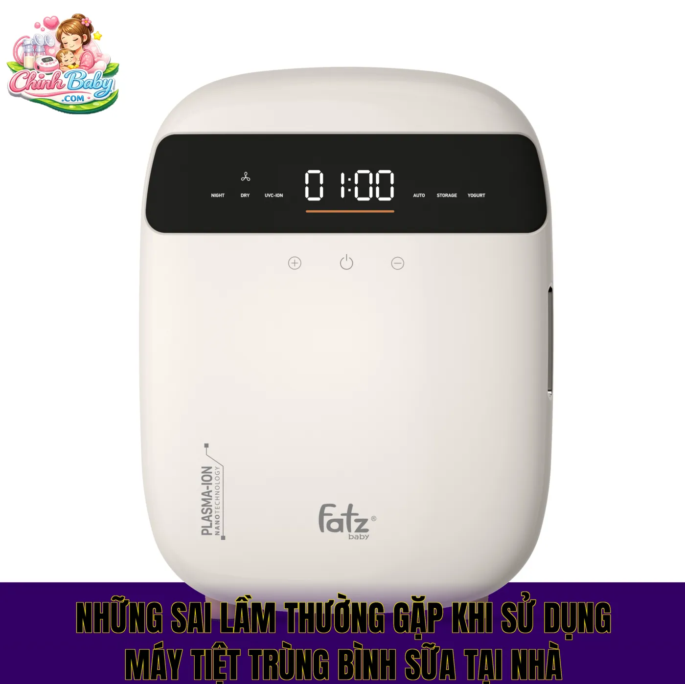 Những sai lầm thường gặp khi sử dụng máy tiệt trùng bình sữa tại nhà