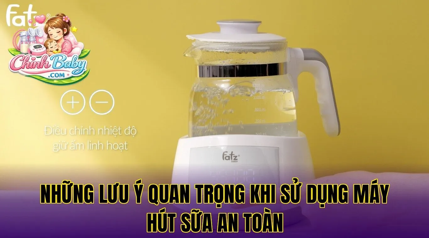 Những lưu ý quan trọng khi sử dụng máy hút sữa an toàn