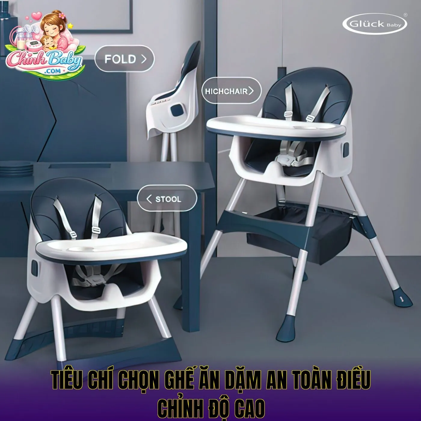 tiêu chí chọn ghế ăn dặm an toàn điều chỉnh độ cao