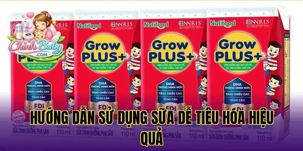 Hướng dẫn sử dụng sữa dễ tiêu hóa hiệu quả