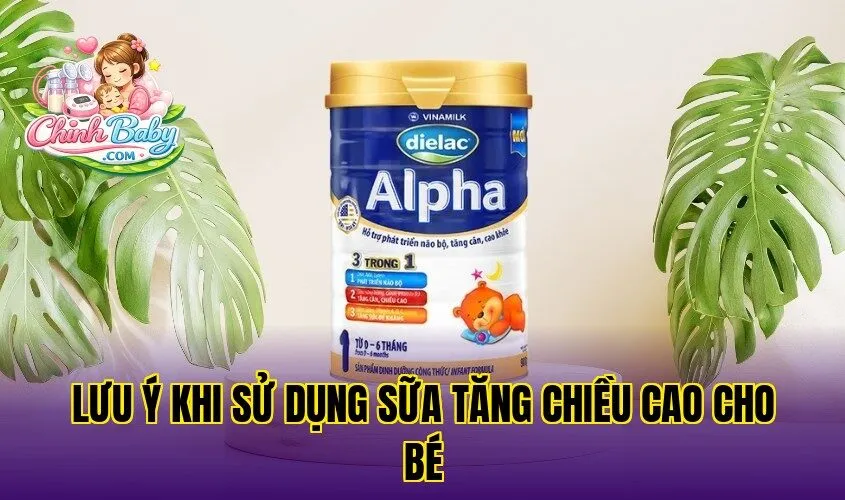 lưu ý khi sử dụng sữa tăng chiều cao cho bé