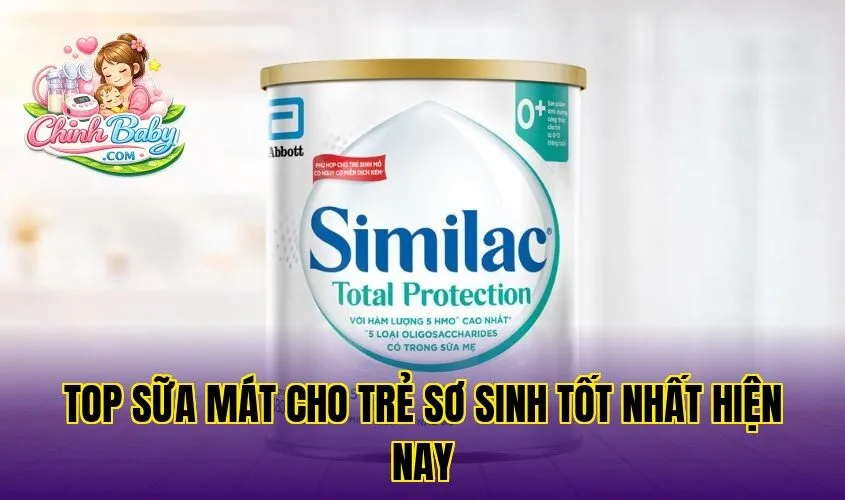 Top sữa mát cho trẻ sơ sinh tốt nhất hiện nay